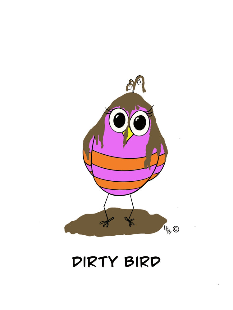 Dirty Bird