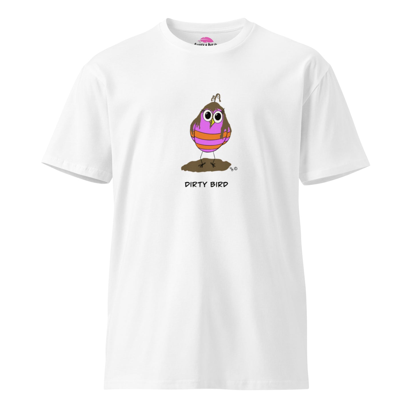 Dirty Bird T-Shirt – Funny Graphic Tee for Women & Men, Quirky Bird Lover Shirt, Sassy Humor Gift Idea, Messy Hair Don’t Care Top, Cute Animal Tee, Unique Birthday Present from The Quirky Bird collection