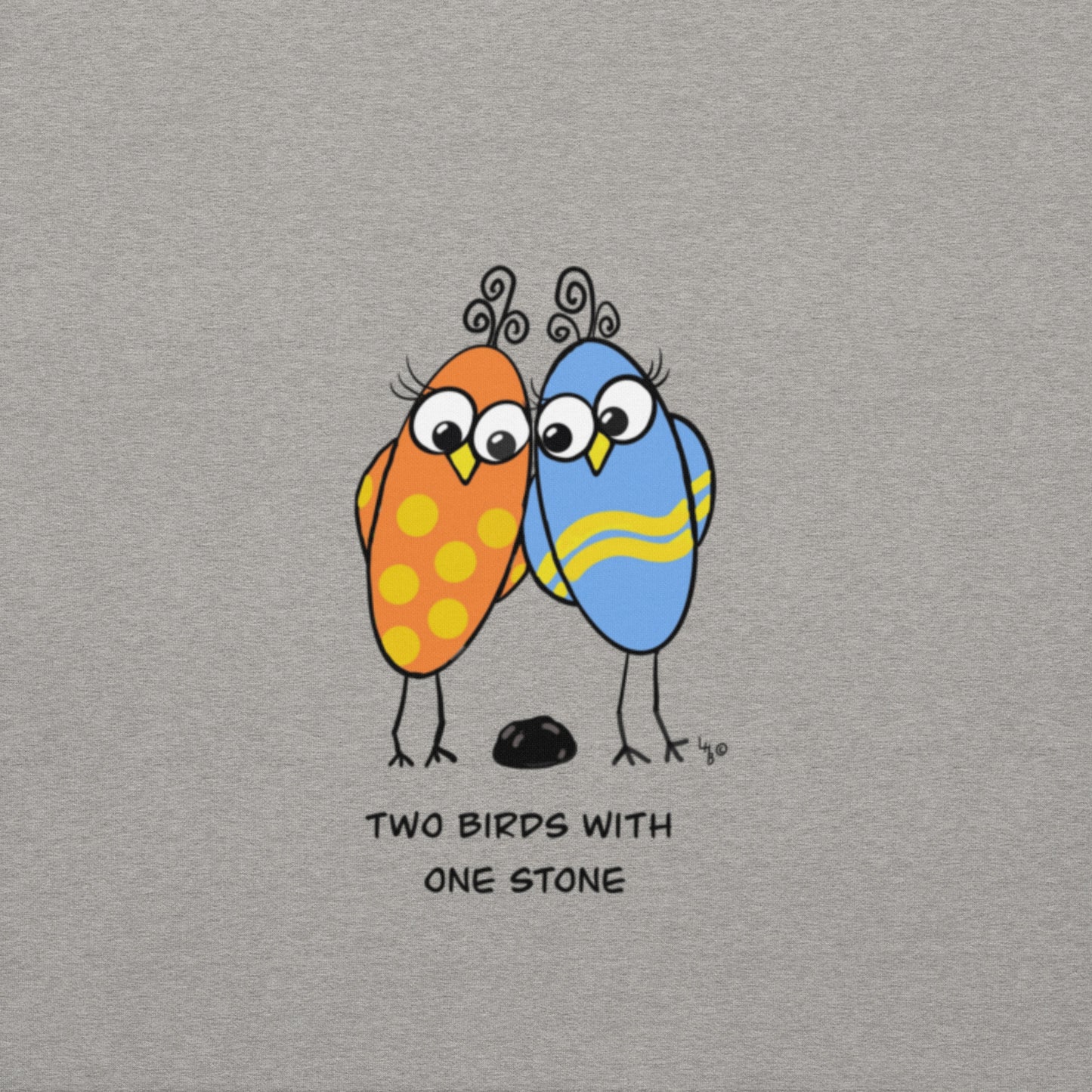 Two Birds with One Stone -Soft Premium Unisex Hoodie - The Quirky Birds Collection