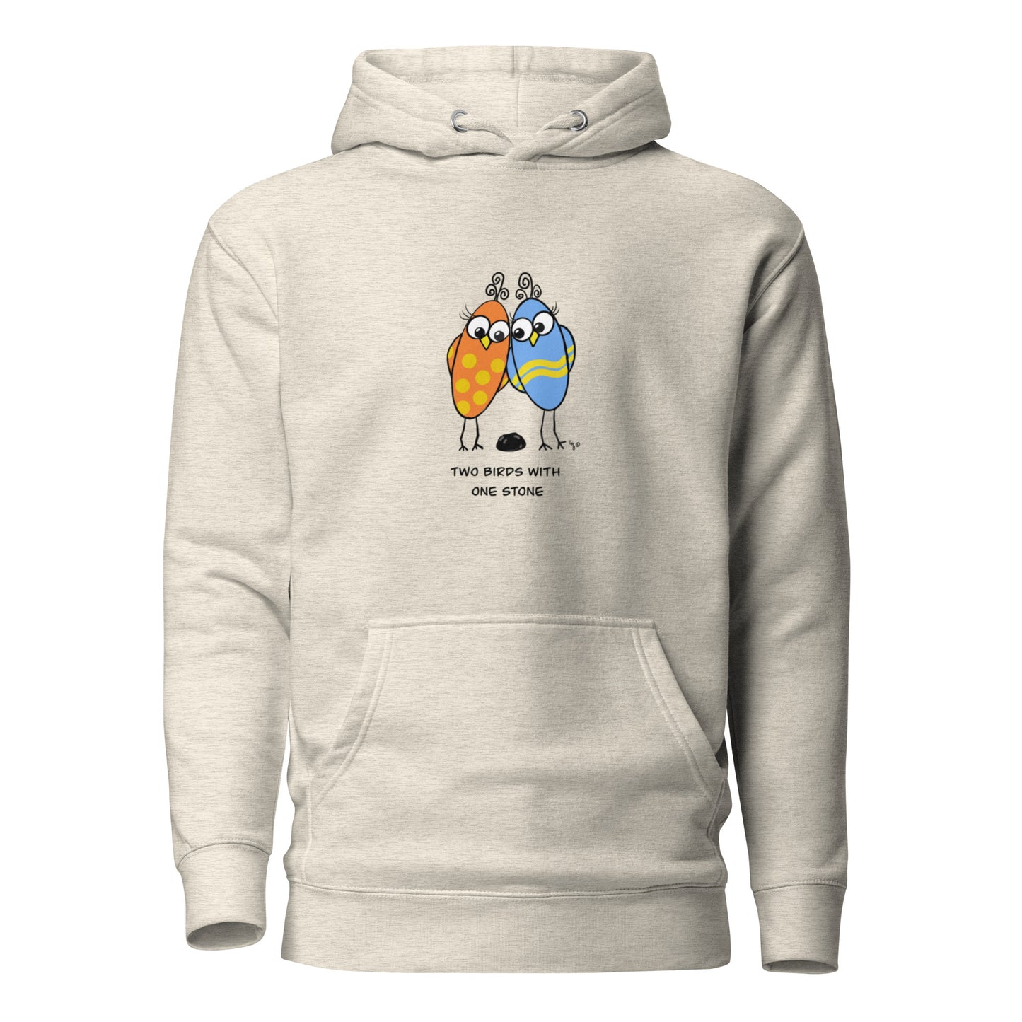 Two Birds with One Stone -Soft Premium Unisex Hoodie - The Quirky Birds Collection