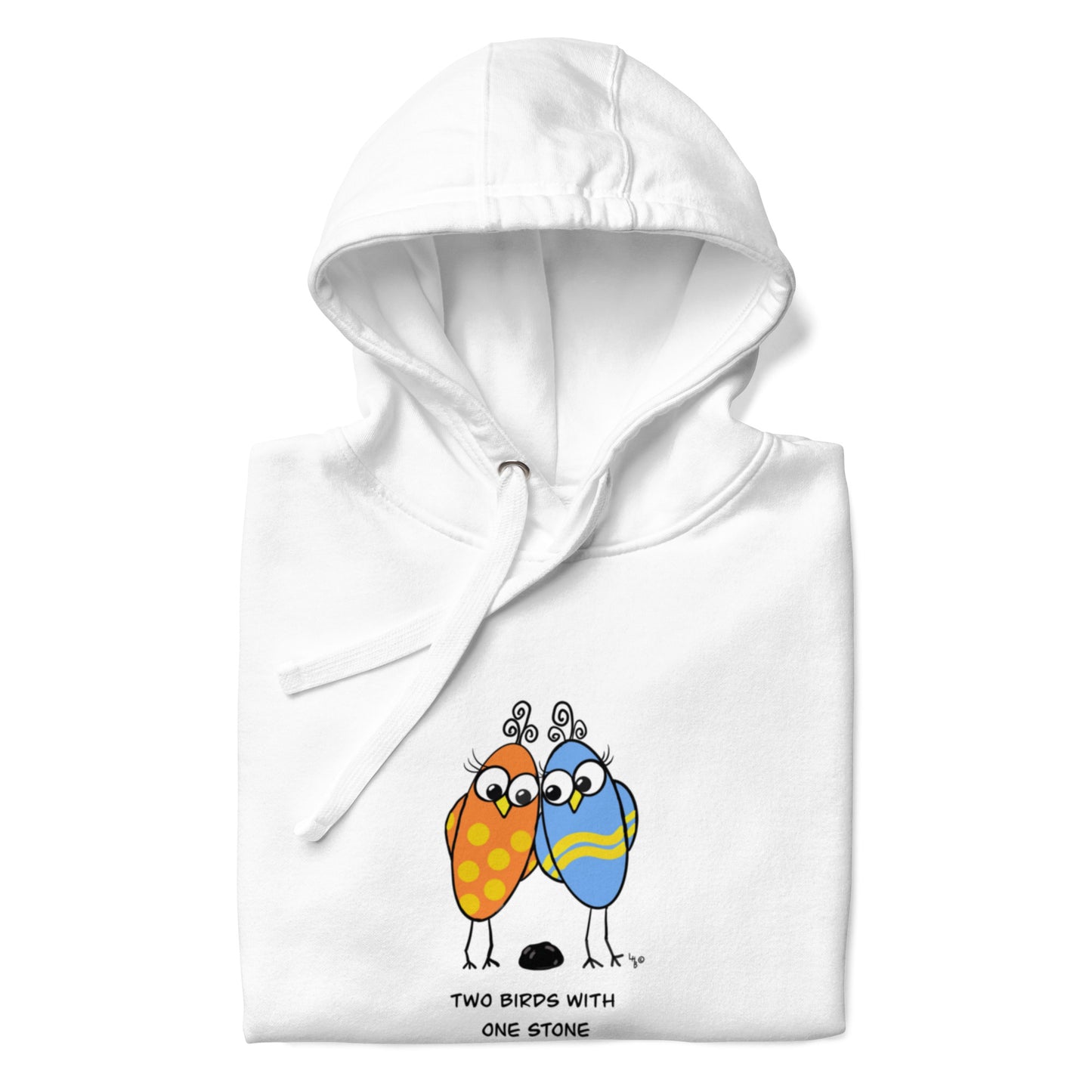 Two Birds with One Stone -Soft Premium Unisex Hoodie - The Quirky Birds Collection