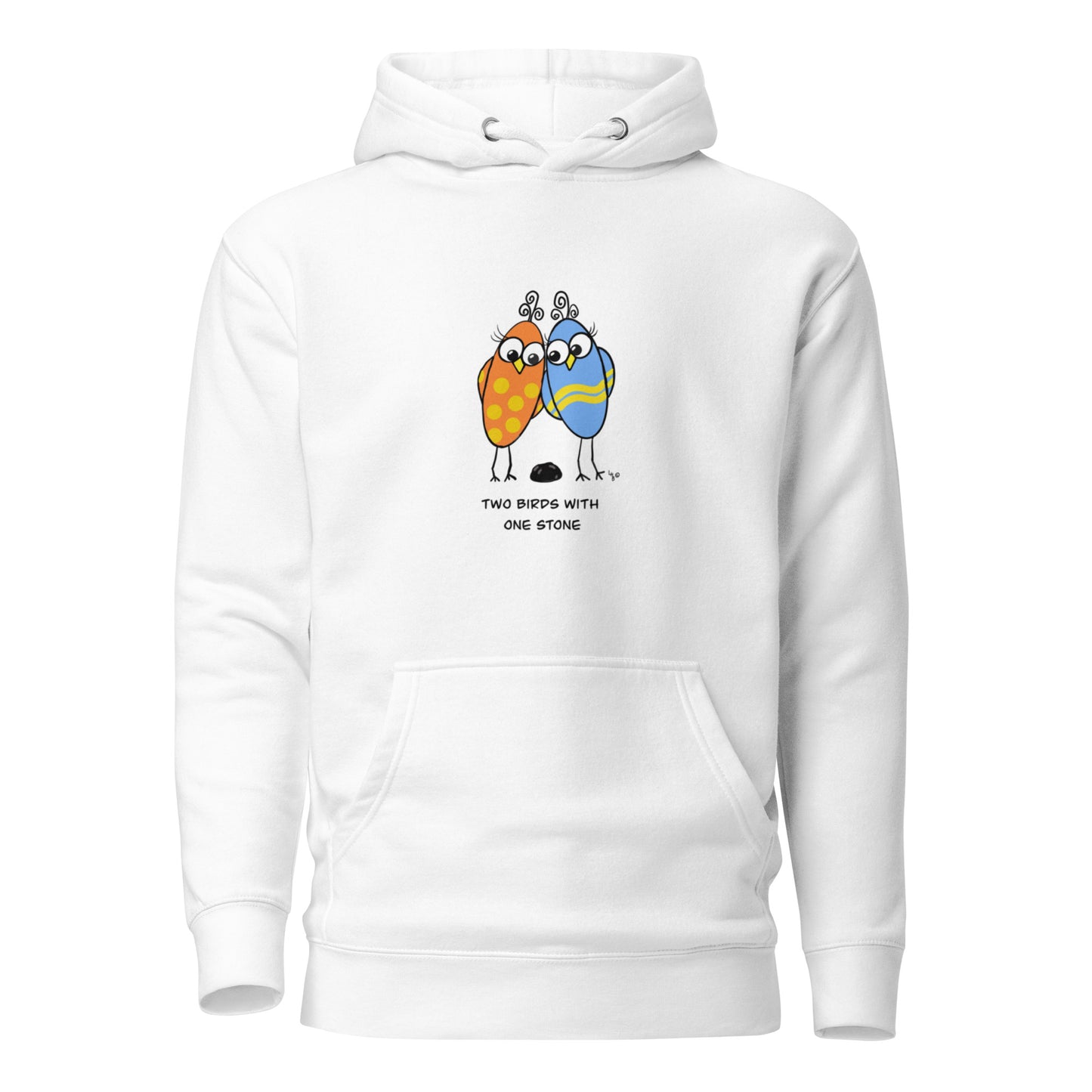 Two Birds with One Stone -Soft Premium Unisex Hoodie - The Quirky Birds Collection
